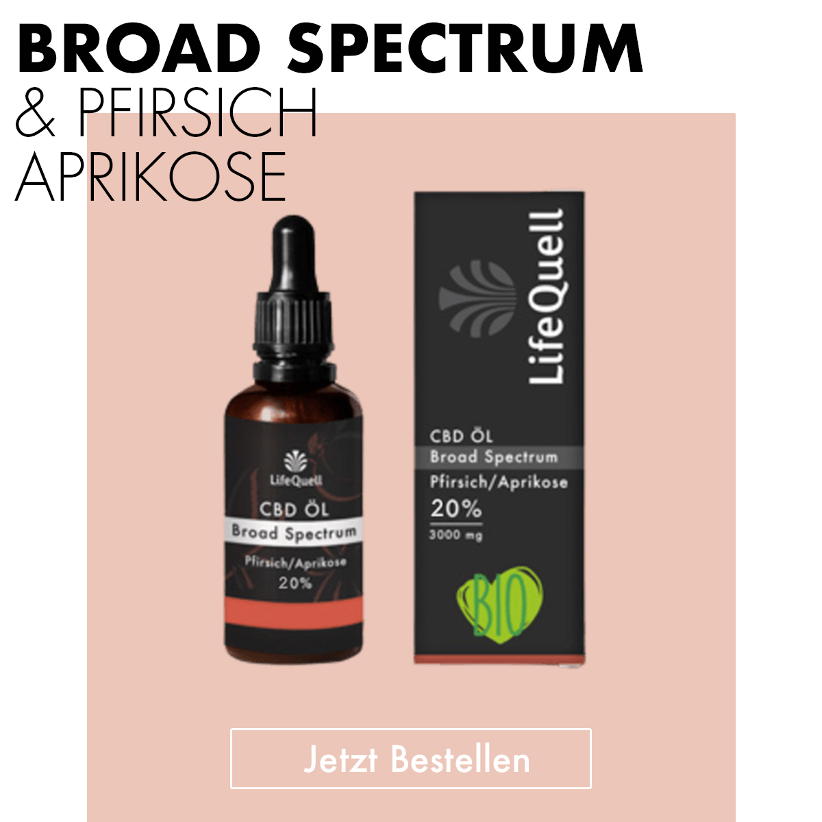 Life Quell CBD Öl Broad Spectrum mit Geschmack Pfirsich & Aprikose